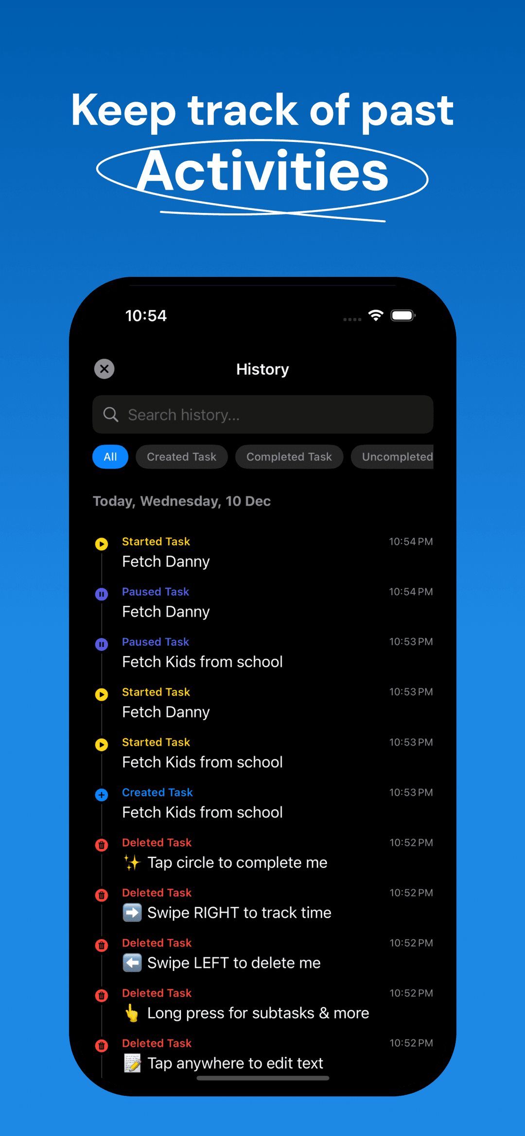 Keep track of past activities and task history
